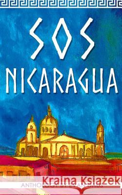 SOS Nicaragua Ryan W H. Hoffman Carlos Luna 9781790303489 Independently Published - książka