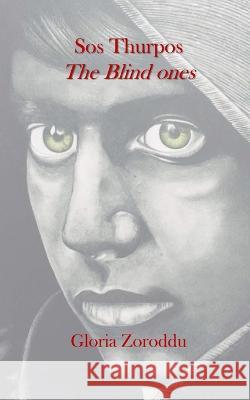Sos Thurpos: The Blind Ones Lina Dettori, Gloria Zoroddu 9798843033262 Independently Published - książka