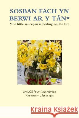 Sosban Fach Yn Berwi Ar Y Tan* WELSHfest Committee 9781312068926 Lulu.com - książka