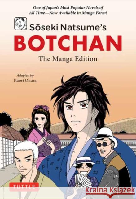 Soseki Natsume's Botchan: The Manga Edition: One of Japan's Most Popular Novels of All Time - Now Available in Manga Form! Soseki Natsume 9784805317822 Tuttle Publishing - książka