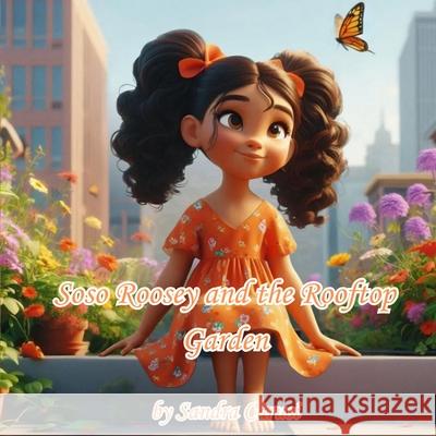 Soso Roosy and the Rooftop Garden Sandra Carusi 9781764370660 Ali Publishing - książka