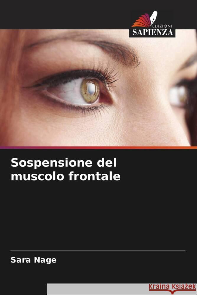 Sospensione del muscolo frontale Nage, Sara 9786205115114 Edizioni Sapienza - książka