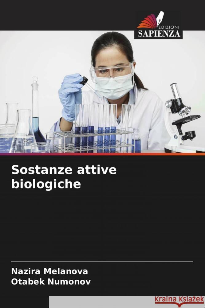 Sostanze attive biologiche Melanova, Nazira, Numonov, Otabek 9786206479147 Edizioni Sapienza - książka