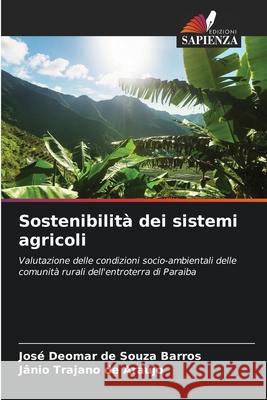 Sostenibilità dei sistemi agricoli Barros, José Deomar de Souza, Araújo, Jânio Trajano de 9786208740535 Edizioni Sapienza - książka