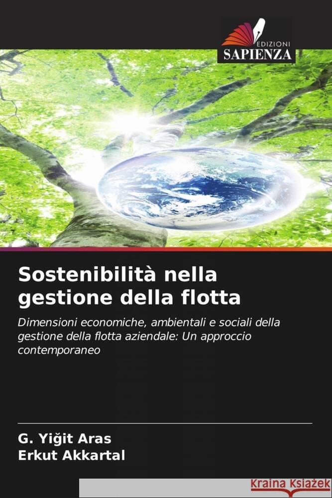Sostenibilità nella gestione della flotta Aras, G. Yigit, Akkartal, Erkut 9786204452272 Edizioni Sapienza - książka