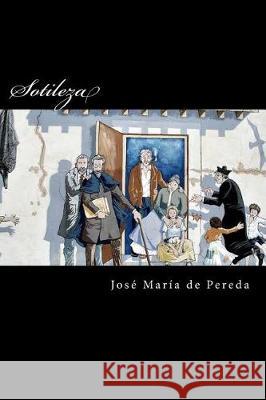 Sotileza Jose Maria D 9781976039386 Createspace Independent Publishing Platform - książka