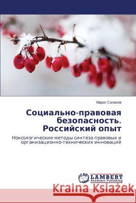 Sotsial'no-pravovaya bezopasnost'. Rossiyskiy opyt Salakhov Marat 9783659662928 LAP Lambert Academic Publishing - książka