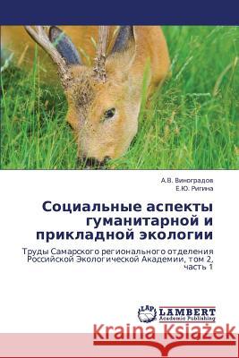 Sotsial'nye Aspekty Gumanitarnoy I Prikladnoy Ekologii.  9783659237096 LAP Lambert Academic Publishing - książka