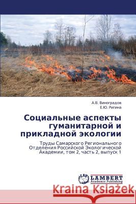 Sotsial'nye Aspekty Gumanitarnoy I Prikladnoy Ekologii Vinogradov a. V. 9783659260544 LAP Lambert Academic Publishing - książka