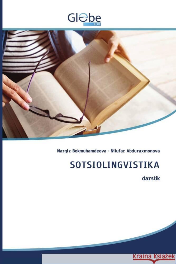 SOTSIOLINGVISTIKA Bekmuhamdeova, Nargiz, Abduraxmonova, Nilufar 9786206801122 GlobeEdit - książka