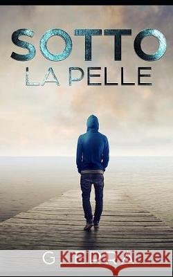 Sotto la pelle Stefania Eirale Olga Vernier G. Erra 9781973561194 Independently Published - książka