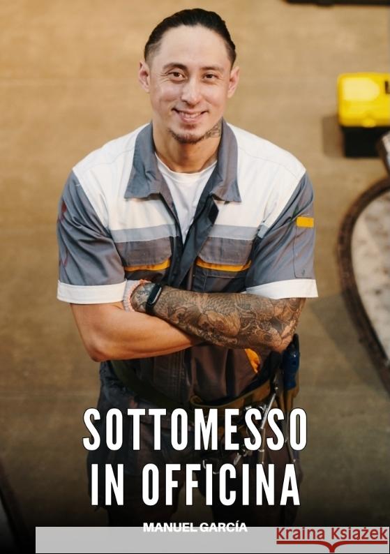 Sottomesso in Officina García, Manuel 9783384725196 Manuel García - książka