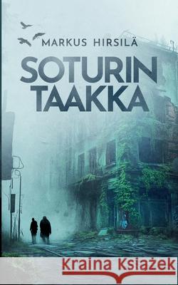 Soturin taakka Markus Hirsil? 9789528084303 Bod - Books on Demand - książka