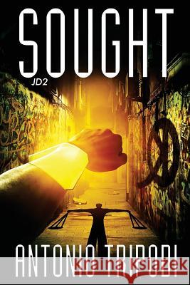 Sought: Jd2 MR Antonio Tripodi 9781514897317 Createspace - książka