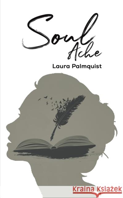 Soul Ache Laura Palmquist 9781647507763 Austin Macauley - książka