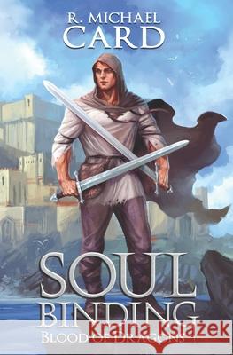 Soul Binding R. Michael Card 9781988115856 Gryphon's Gate Publishing - książka