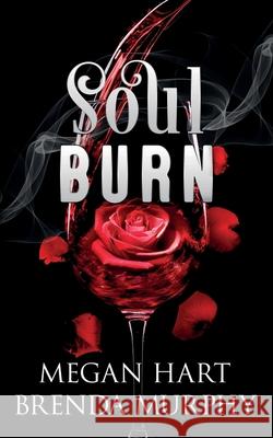 Soul Burn Brenda Murphy, Megan Hart 9781951880330 Ninestar Press, LLC - książka