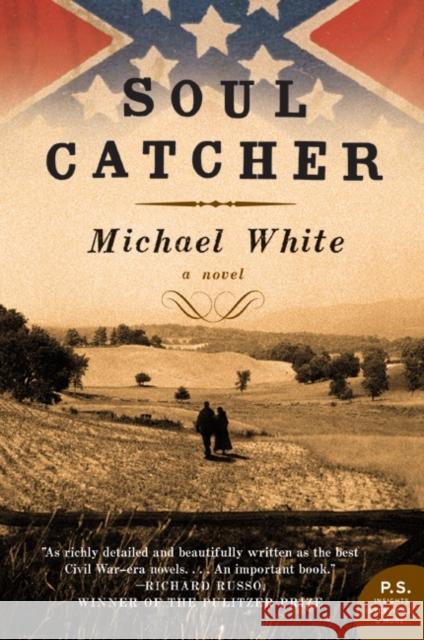 Soul Catcher Michael C. White 9780061340734 Harper Perennial - książka