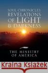 Soul Chronicles: Revelations of Light & Darkness Barnes, A. V. 9781441590732 Xlibris Corporation