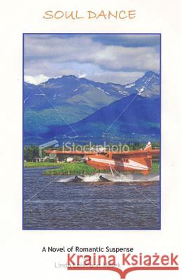 Soul Dance: A Novel of Romantic Suspense Linda Lehmann Masek 9781500360627 Createspace - książka