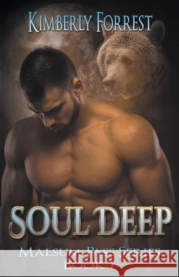 Soul Deep Kimberly Forrest   9798215066737 Kimberly Forrest - książka