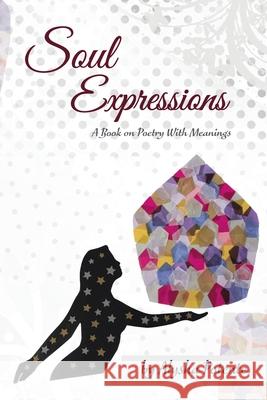 Soul Expressions: A Book on Poetry With Meanings Alysha Potente 9781834183152 Tellwell Talent - książka