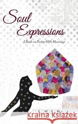 Soul Expressions: A Book on Poetry With Meanings Alysha Potente 9781834183169 Tellwell Talent - książka