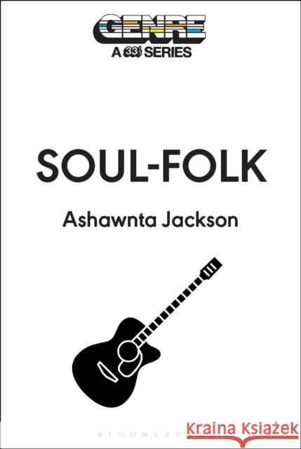 Soul-Folk Ashawnta (Journalist, USA) Jackson 9798765103456 Bloomsbury Publishing USA - książka