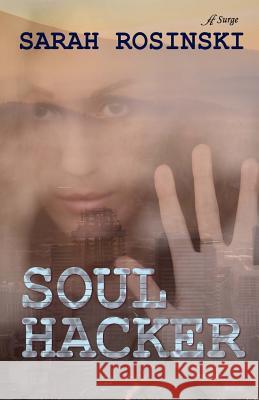 Soul Hacker Sarah Rosinski 9781947327474 Anaiah Press - książka