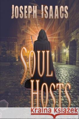 Soul Hosts Joseph Isaacs 9781791318451 Independently Published - książka
