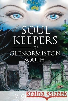 Soul Keepers of Glenormiston South Mickey Martin 9780645335903 Mmh Press - książka