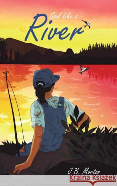 Soul Like a River J. B. Morton 9781647508159 Austin Macauley Publishers - książka