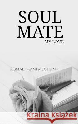 Soul Mate Komali Mani   9781648992131 Notion Press - książka