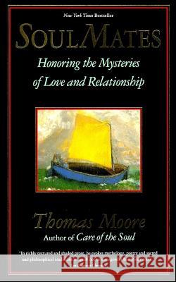 Soul Mates Thomas Moore 9780060925758 Harper Perennial - książka