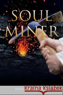 Soul Miner Emily Jones Hudson 9781545613016 Xulon Press - książka