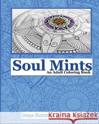 Soul Mints: An Adult Coloring Book Krista M. Tessier 9781541018778 Createspace Independent Publishing Platform - książka