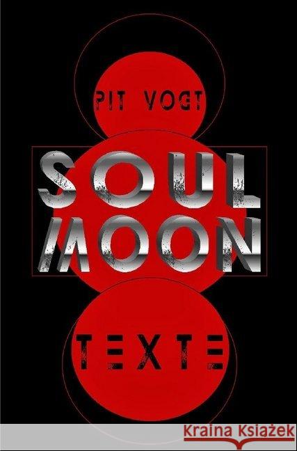 Soul Moon : Texte Vogt, Pit 9783746725093 epubli - książka