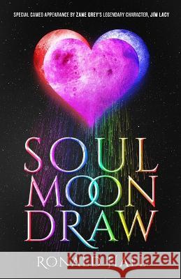 Soul Moon Draw Ronald Hall 9781777660000 None - książka