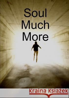 Soul Much More Ged Austin 9781471605437 Lulu Press Inc - książka