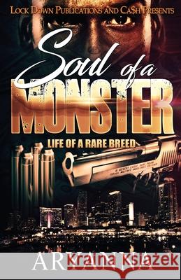 Soul of a Monster: Life of a Rare Breed Aryanna 9781951081096 Lock Down Publications - książka
