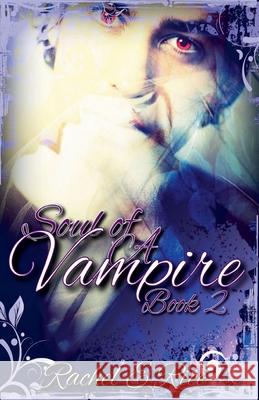 Soul of A Vampire Book 2 Rachel E Rice 9798227396518 Rachel E Rice - książka