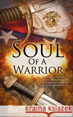 Soul of a Warrior Faith V Smith 9781509200023 Wild Rose Press - książka