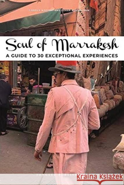 Soul of Marrakesh Guide: 30 unforgettable experiences that capture the soul of Marrakesh Jonglez 9782361954659 Jonglez - książka