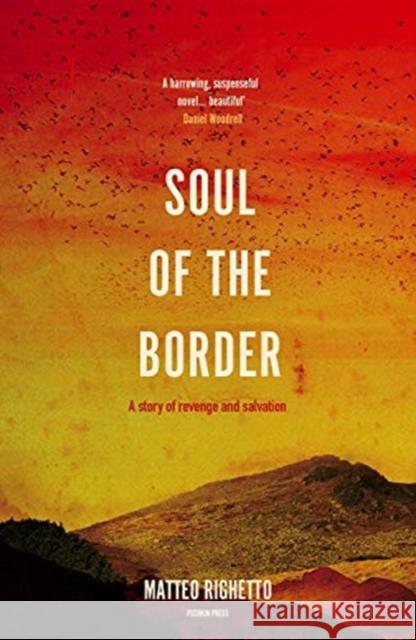 Soul of the Border Matteo Righetto 9781782274674 Pushkin Press - książka