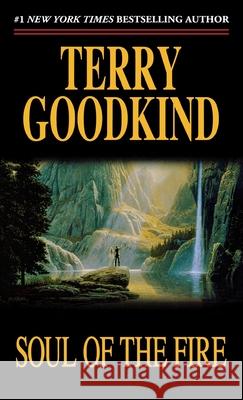 Soul of the Fire: Book Five of the Sword of Truth Goodkind, Terry 9781250806642 Tor Trade - książka