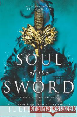 Soul of the Sword Julie Kagawa 9781335184993 Inkyard Press - książka