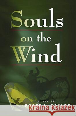 Soul on the Wind Roger L. Conlee 9780971036260 Pale Horse Books - książka