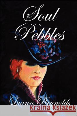 Soul Pebbles Luann Reynolds, Patrick Reynolds, Cindy Readnower 9780985896126 Luann Gonyou-Reynolds - książka