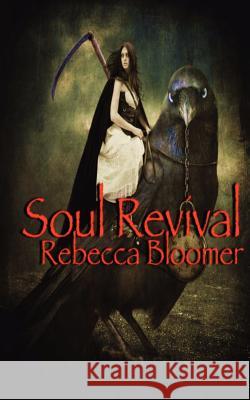 Soul Revival Rebecca Bloomer 9781481051286 Createspace - książka