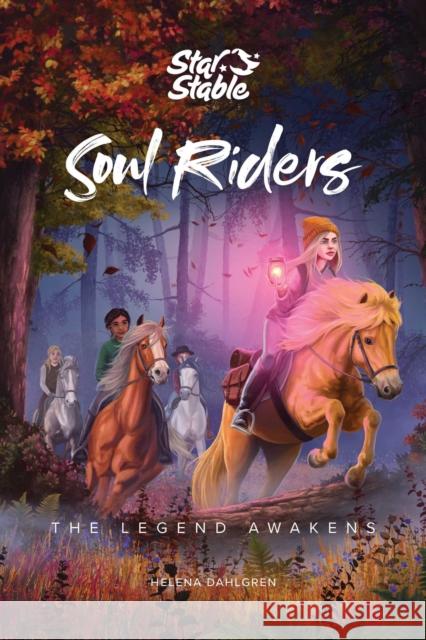 Soul Riders: The Legend Awakens Star Stable Entertainment AB 9781524856182 Andrews McMeel Publishing - książka